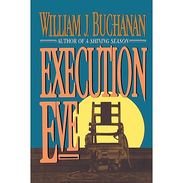 Execution Eve / New Horizon Press, William Buchanan