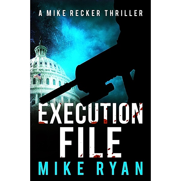 Execution File (The Silencer Series, #19) / The Silencer Series, Mike Ryan