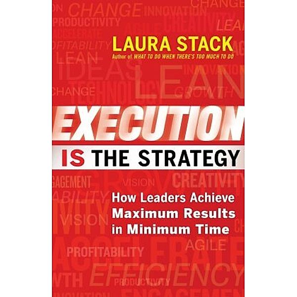 Execution IS the Strategy, Laura Stack