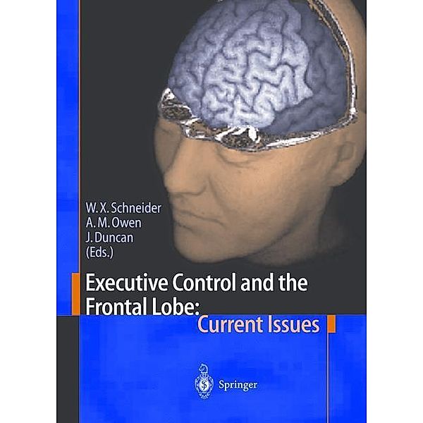 Executive Control and the Frontal Lobe: Current Issues