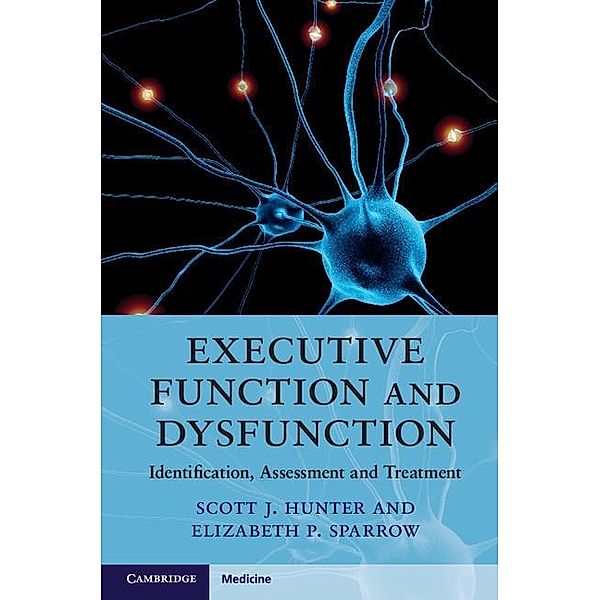 Executive Function and Dysfunction