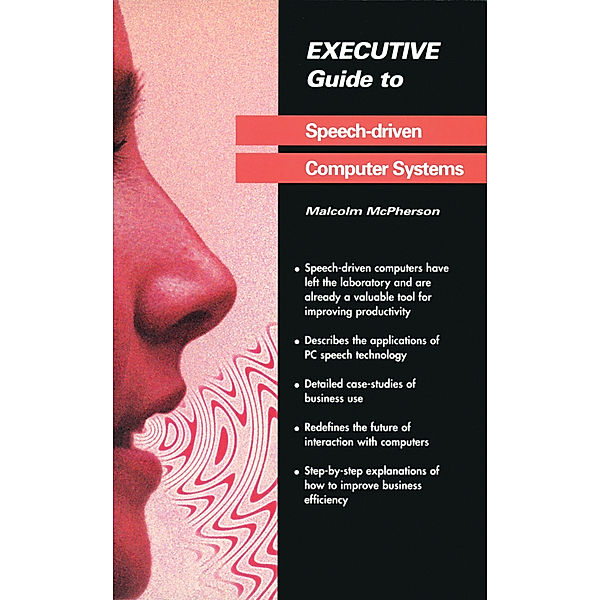 Executive Guide to Speech-Driven Computer Systems, Malcolm McPherson