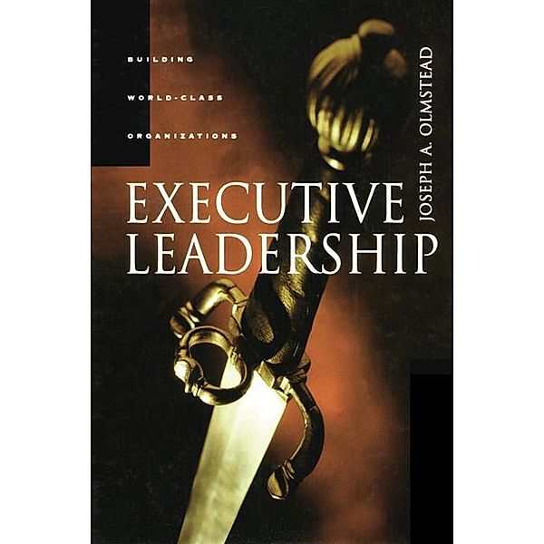 Executive Leadership, Joseph Olmstead PH. D.