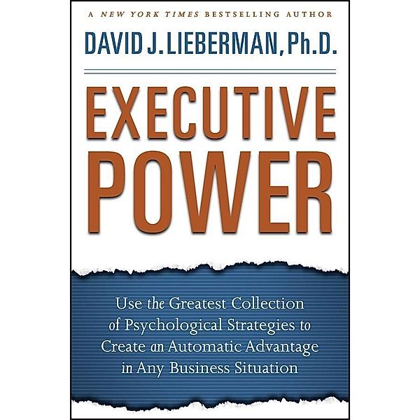 Executive Power, David J. Lieberman