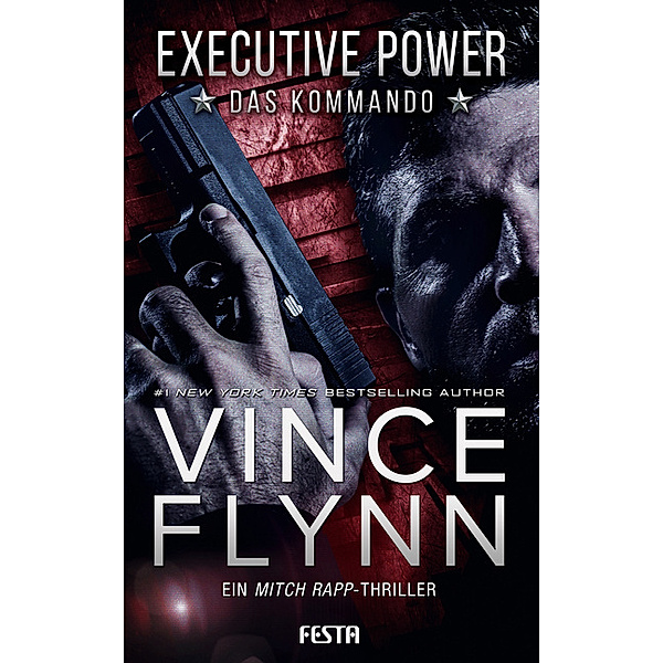 EXECUTIVE POWER - Das Kommando, Vince Flynn