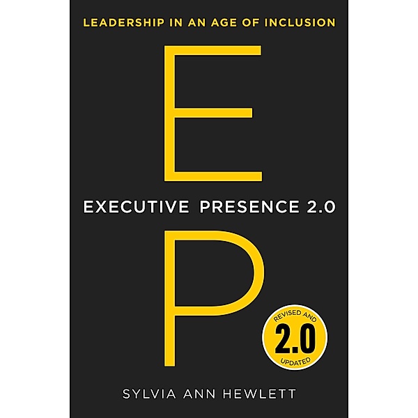 Executive Presence 2.0, Sylvia Ann Hewlett