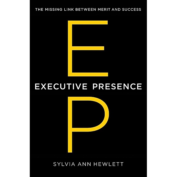 Executive Presence, Sylvia Ann Hewlett