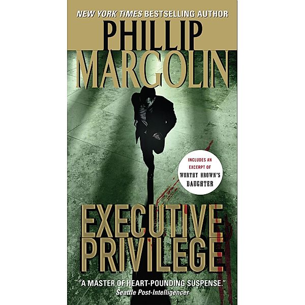 Executive Privilege / Dana Cutler Series Bd.1, Phillip Margolin