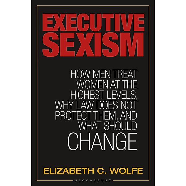 Executive Sexism, Elizabeth C. Wolfe