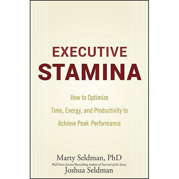 Executive Stamina, Marty Seldman, Joshua Seldman