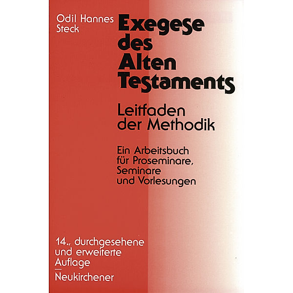 Exegese des Alten Testaments, Odil H. Steck