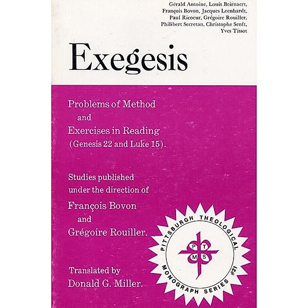 Exegesis / Pittsburgh Theological Monograph Series Bd.21