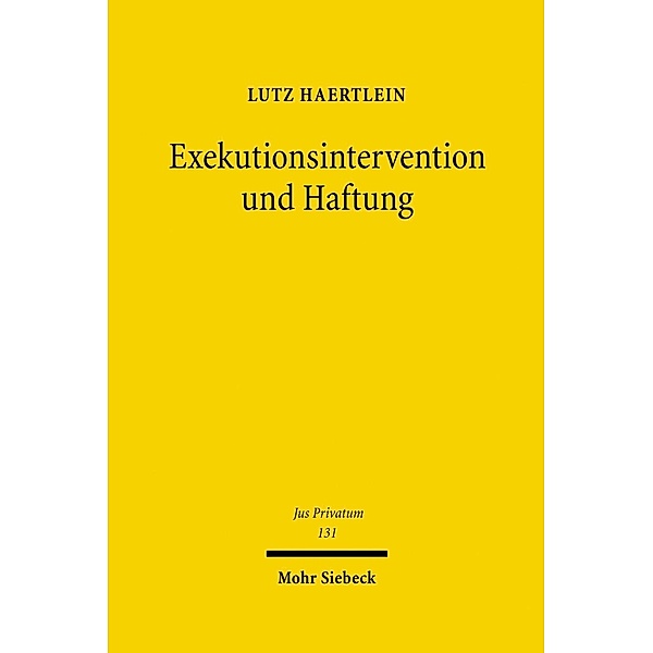 Exekutionsintervention und Haftung, Lutz Haertlein