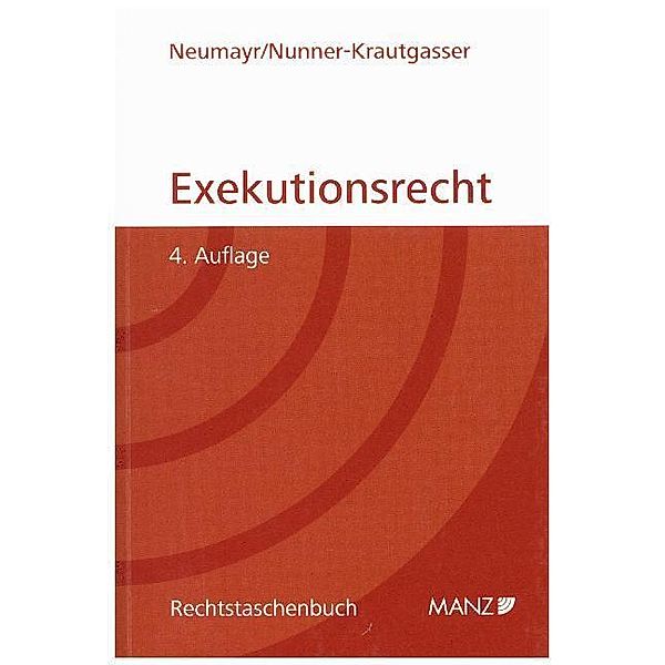 Exekutionsrecht, Matthias Neumayr, Bettina Nunner-Krautgasser