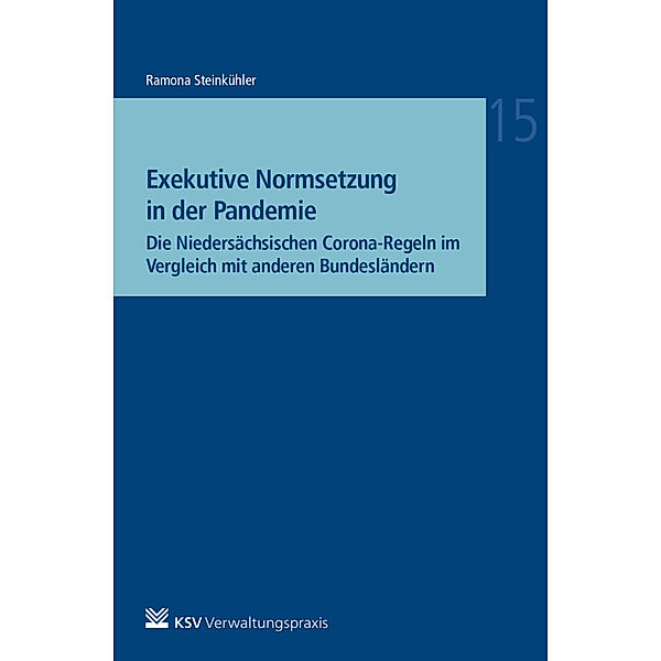 Exekutive Normsetzung in der Pandemie, Ramona Steinkühler