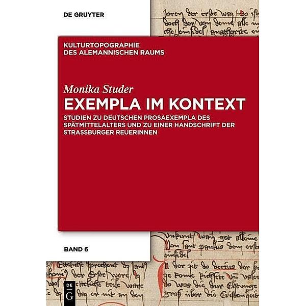 Exempla im Kontext / Kulturtopographie des alemannischen Raums Bd.6, Monika Studer