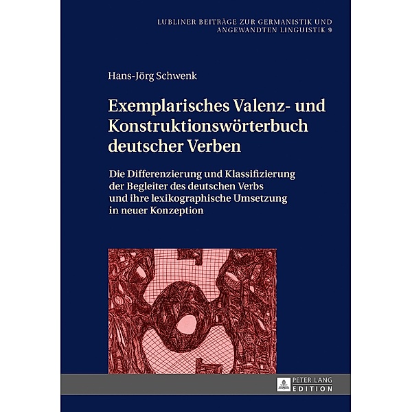 Exemplarisches Valenz- und Konstruktionswoerterbuch deutscher Verben, Schwenk Hans-Jorg Schwenk