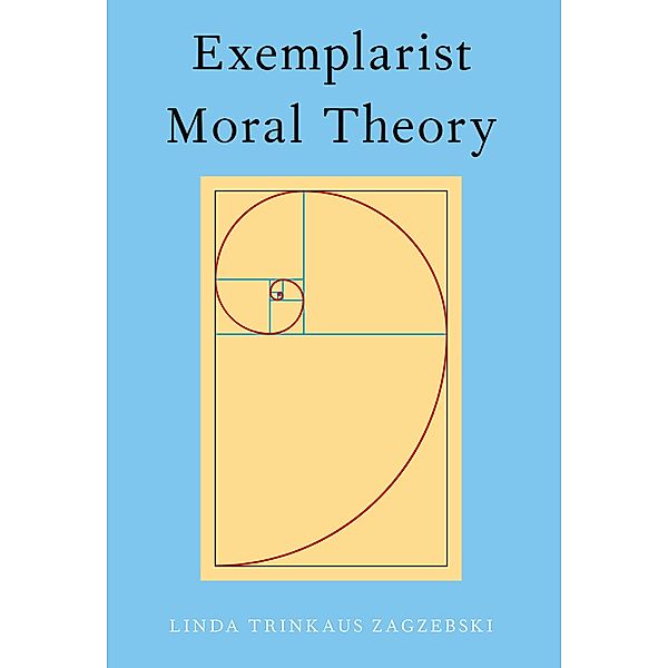 Exemplarist Moral Theory, Linda Zagzebski