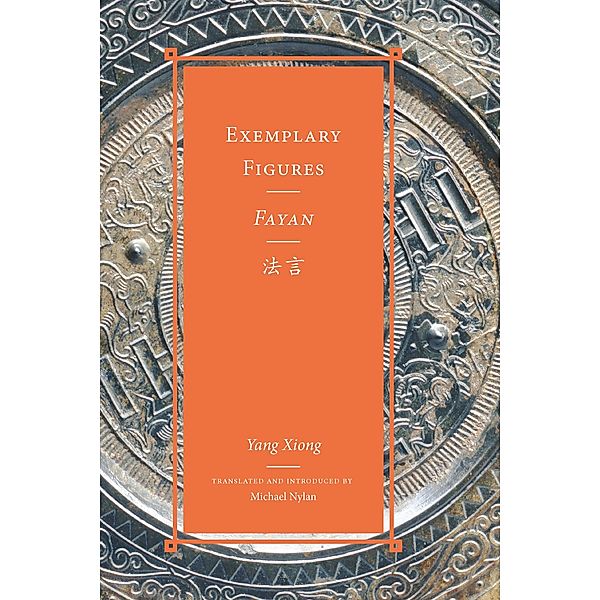 Exemplary Figures / Fayan¿¿ / Classics of Chinese Thought, Xiong Yang
