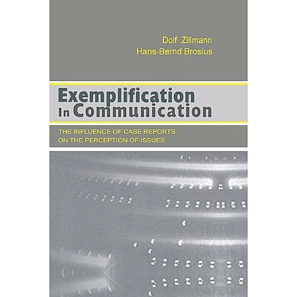 Exemplification in Communication, Dolf Zillmann, Hans-Bernd Brosius