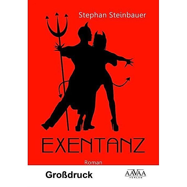 Exentanz - Großdruck, Stephan Steinbauer