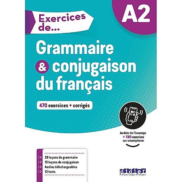 Exercices de... A2: Grammaire & conjugaison du français - 470 exercices + corrigés