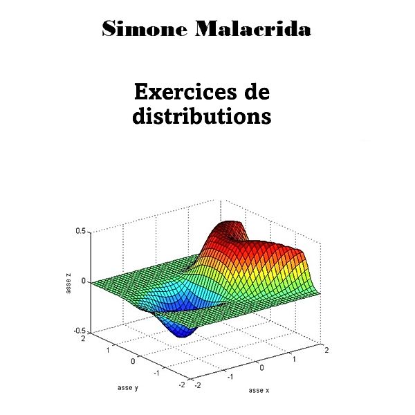 Exercices de distributions, Simone Malacrida