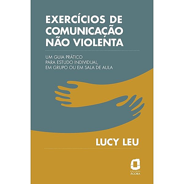 Exercícios de comunicação não violenta, Lucy Leu