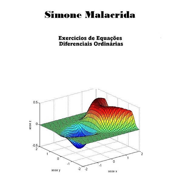 Exercícios de Equações Diferenciais Ordinárias, Simone Malacrida