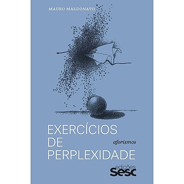 Exercícios de perplexidade, Mauro Maldonato