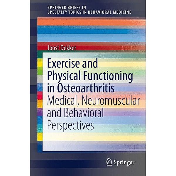 Exercise and Physical Functioning in Osteoarthritis, Joost Dekker