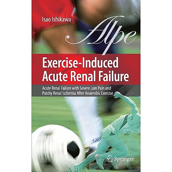 Exercise-Induced Acute Renal Failure, Isao Ishikawa