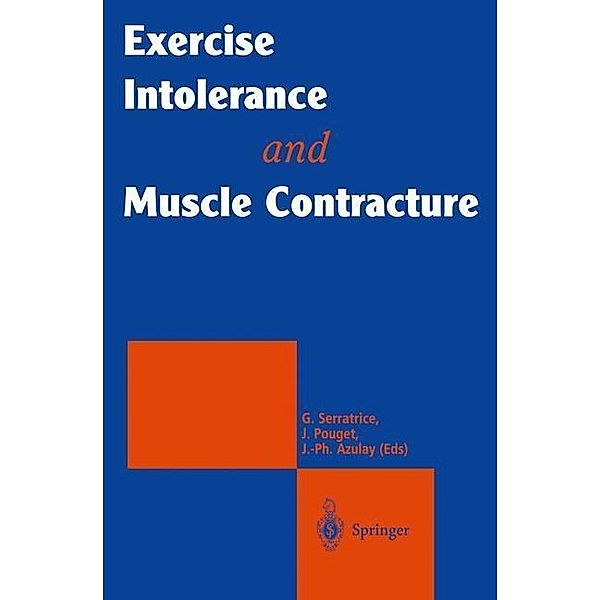 Exercise Intolerance and Muscle Contracture, Georges Serratrice, Jean Pouget, Jean-Philippe Azulay