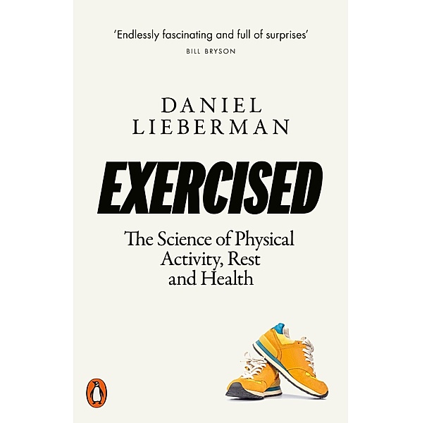 Exercised, Daniel Lieberman