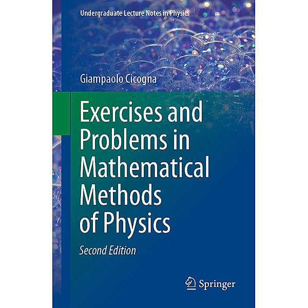 Exercises and Problems in Mathematical Methods of Physics, Giampaolo Cicogna