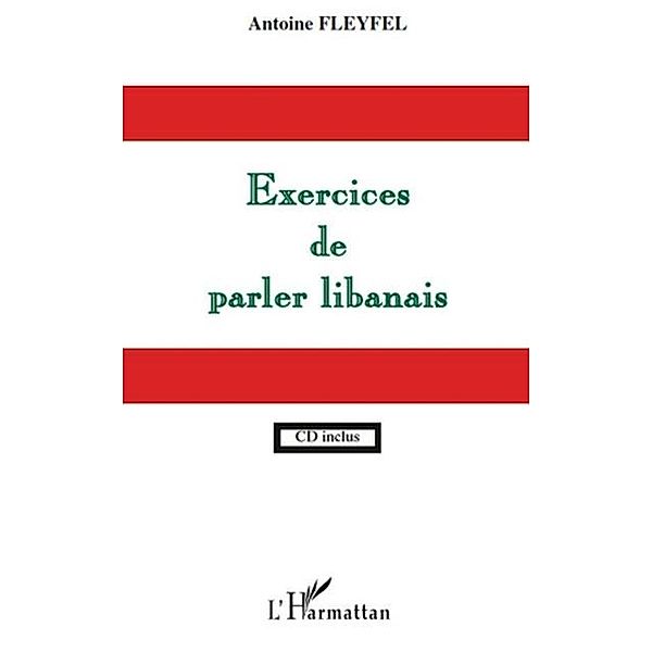 Exercises de parler libanais / Hors-collection, Antoine Fleyfel