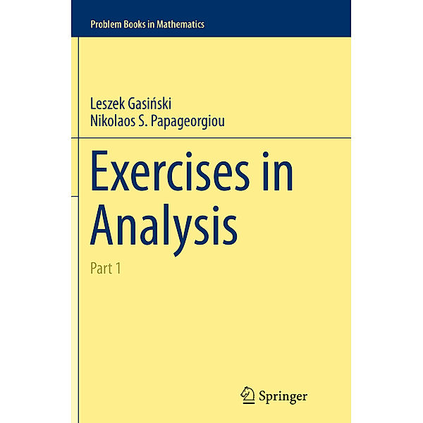 Exercises in Analysis, Leszek Gasinksi, Nikolaos S. Papageorgiou