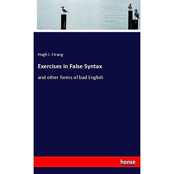 Exercises in False Syntax, Hugh I. Strang