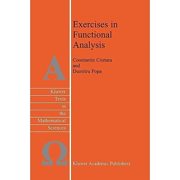 Exercises in Functional Analysis, C. Costara, D. Popa