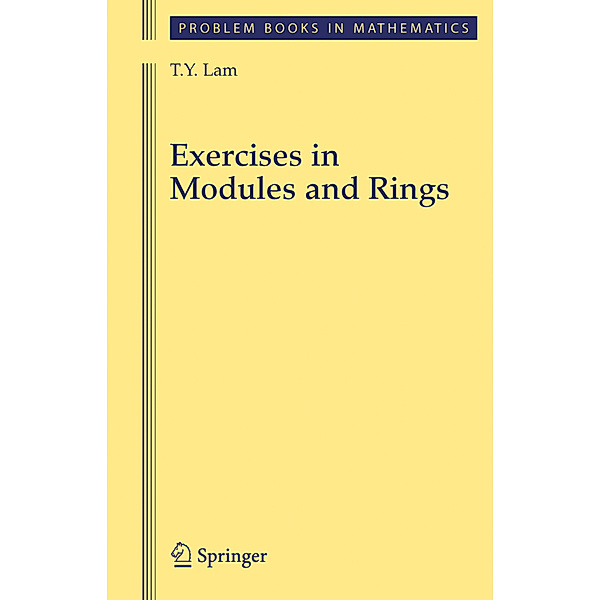 Exercises in Modules and Rings, T.Y. Lam