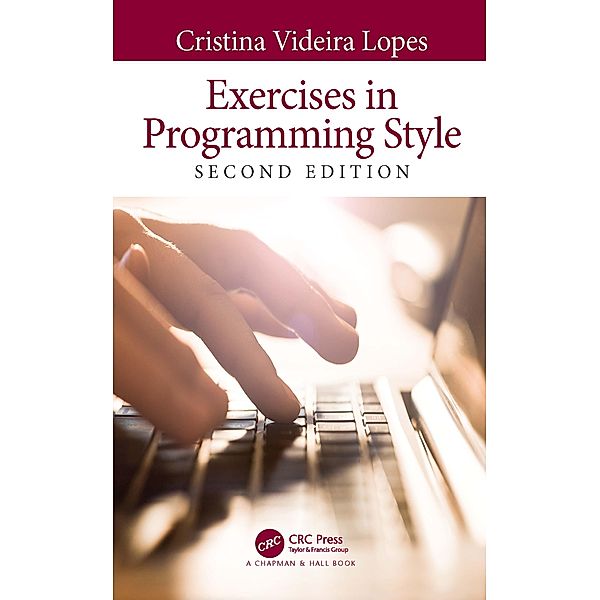 Exercises in Programming Style, Cristina Videira Lopes