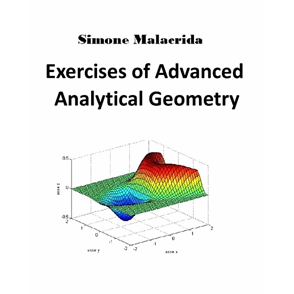 Exercises of Advanced Analytical Geometry, Simone Malacrida