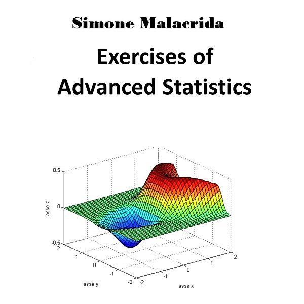 Exercises of Advanced Statistics, Simone Malacrida