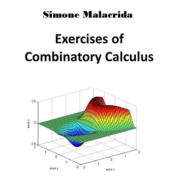 Exercises of Combinatory Calculus, Simone Malacrida