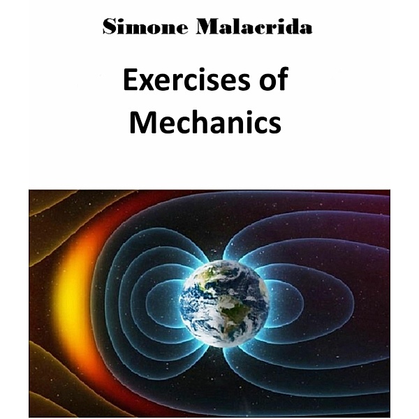 Exercises of Mechanics, Simone Malacrida