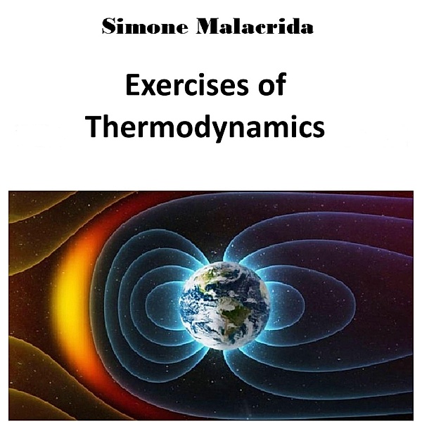 Exercises of Thermodynamics, Simone Malacrida