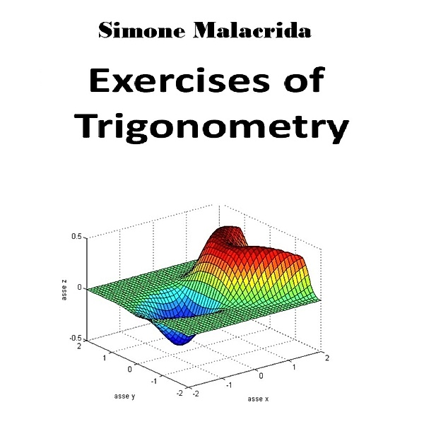 Exercises of Trigonometry, Simone Malacrida