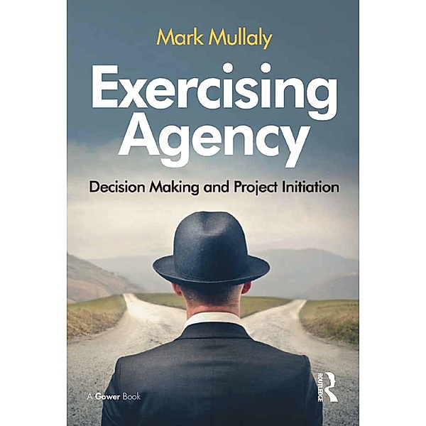 Exercising Agency, Mark Mullaly