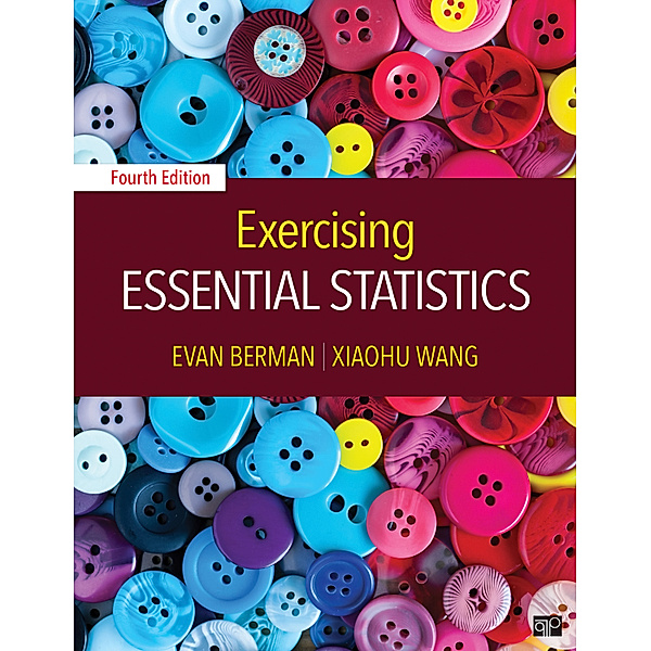 Exercising Essential Statistics, Evan M. Berman, XiaoHu Wang