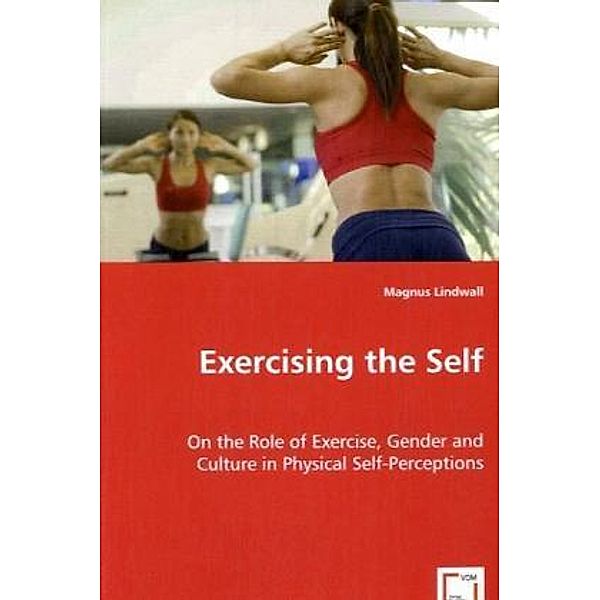 Exercising the Self, Magnus Lindwall